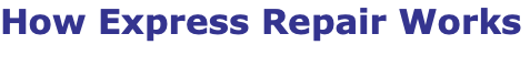 How Express Repair Works